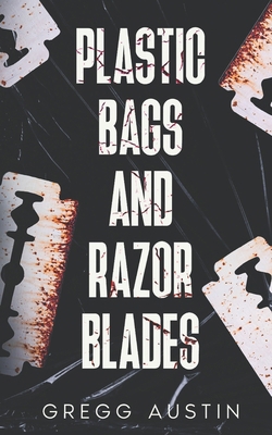 Plastic Bags and Razor Blades B0D9VSZXMS Book Cover