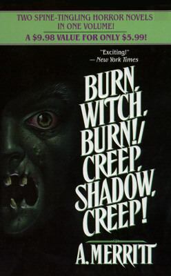 Burn, Witch, Burn/Creep, Shadow, Creep 0843939443 Book Cover