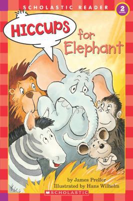 Hiccups For Elephant (level 2) (Hello Reader) 0590485881 Book Cover