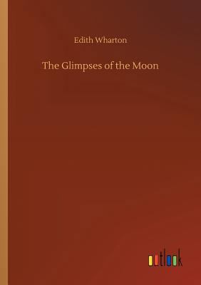 The Glimpses of the Moon 3732652300 Book Cover