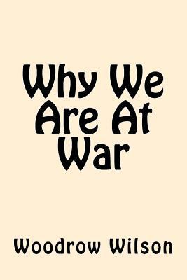 Why We Are at War 1544724152 Book Cover