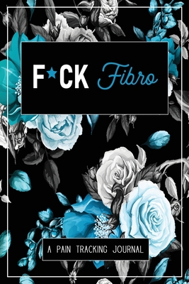 F*ck Fibro 098135307X Book Cover
