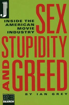 Sex, Stupidity and Greed: Inside the American M... 0965104273 Book Cover