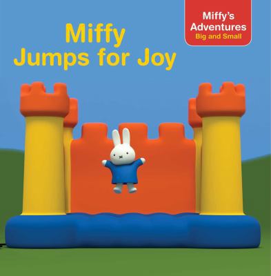 Miffy Jumps for Joy 1481491725 Book Cover