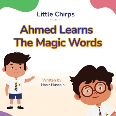 Ahmed Learns The Magic Words 1764872630 Book Cover