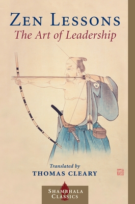 Zen Lessons: The Art of Leadership 1570628831 Book Cover