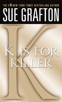 K Is for Killer: A Kinsey Millhone Novel 0312373120 Book Cover