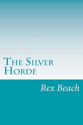 The Silver Horde 1501069748 Book Cover