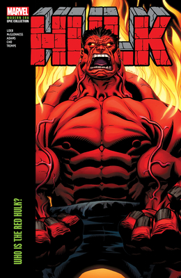 Hulk Modern Era Epic Collection: Who Is the Red... 1302956477 Book Cover