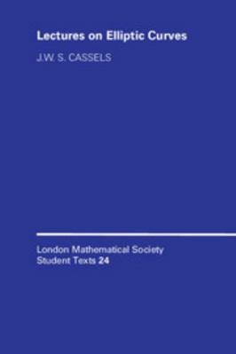 Lectures on Elliptic Curves 0521425301 Book Cover