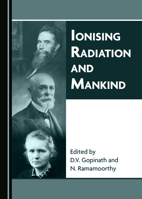 Ionising Radiation and Mankind 152755581X Book Cover