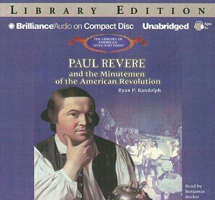 Paul Revere and the Minutemen of the American R... 142339366X Book Cover