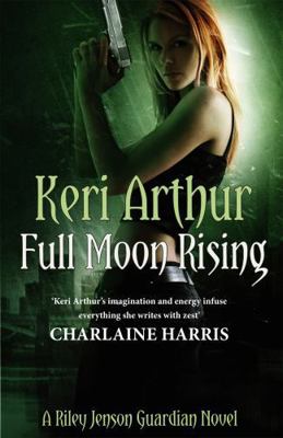 Full Moon Rising (Riley Jenson Guardian) 0749955872 Book Cover