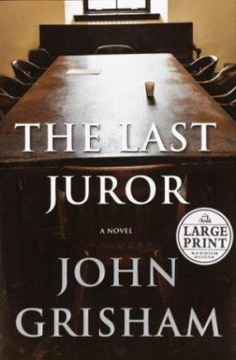 The Last Juror [Large Print] 0375433074 Book Cover