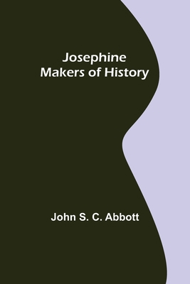 Josephine; Makers of History 9356377014 Book Cover