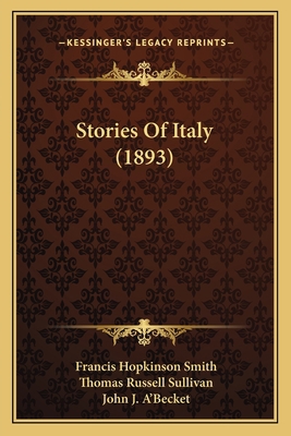 Stories Of Italy (1893) 1164877305 Book Cover