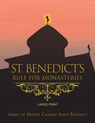 St. Benedict's Rule for Monasteries - Large Print B08TZDYGVL Book Cover