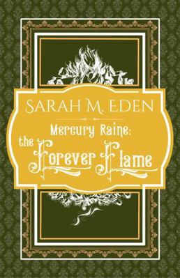 Mercury Raine: The Forever Flame 1968090223 Book Cover