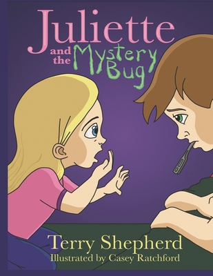 Juliette and the Mystery Bug B08F6QNNV8 Book Cover