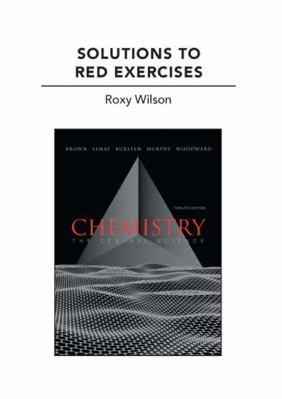 Solutions to Red Exercises for Chemistry: The C... 0321705483 Book Cover