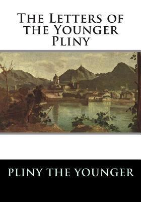 The Letters of the Younger Pliny 1613824726 Book Cover