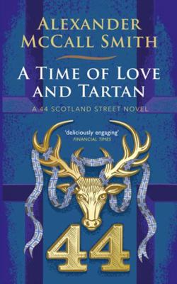 A Time of Love and Tartan: A 44 Scotland Street... 1846973821 Book Cover