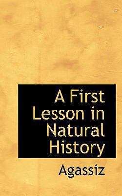 A First Lesson in Natural History 1110453760 Book Cover