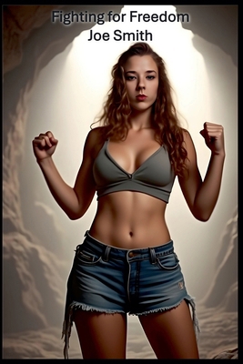 Fighting for Freedom B0BFBNR5HD Book Cover