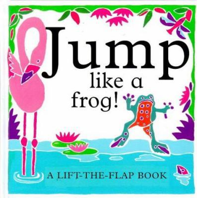 Jump Like a Frog! 1899607358 Book Cover