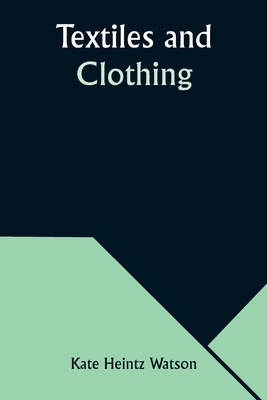 Textiles and Clothing 9357948147 Book Cover