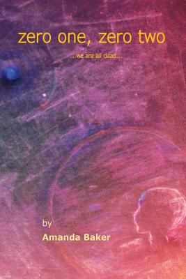 zero one, zero two: we are all dead 1539762602 Book Cover