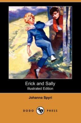 Erick and Sally (Illustrated Edition) (Dodo Press) 1406578371 Book Cover