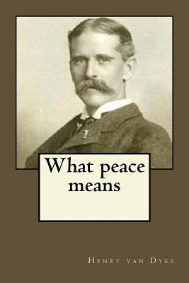 What peace means 1545195323 Book Cover