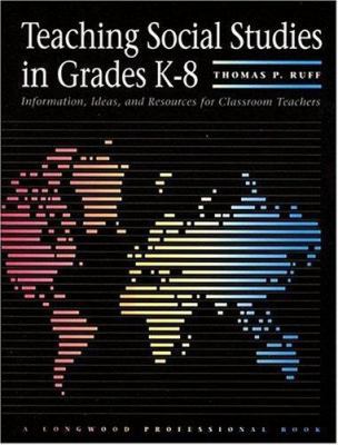 Teaching Social Studies in Grades K-8: Informat... 0205146066 Book Cover