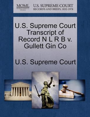 U.S. Supreme Court Transcript of Record N L R B... 1270107259 Book Cover