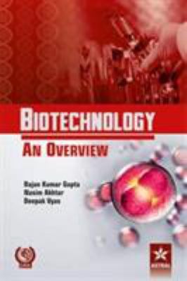 Biotechnology An Overview 9351303039 Book Cover