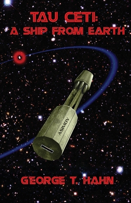 Tau Ceti: A Ship From Earth 1496114205 Book Cover