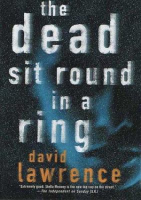 The Dead Sit Round in a Ring 0312327102 Book Cover