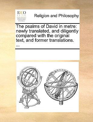 The psalms of David in metre: newly translated,... 1170228046 Book Cover