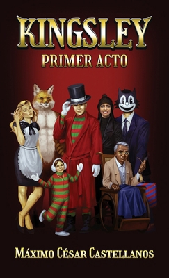 Kingsley: Primer Acto [Spanish] B0FMJZC3GB Book Cover
