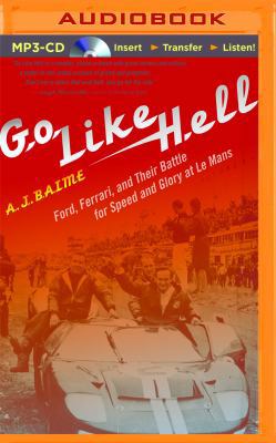 Go Like Hell: Ford, Ferrari, and Their Battle f... 1491582219 Book Cover