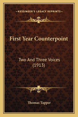 First Year Counterpoint: Two And Three Voices (... 116657444X Book Cover