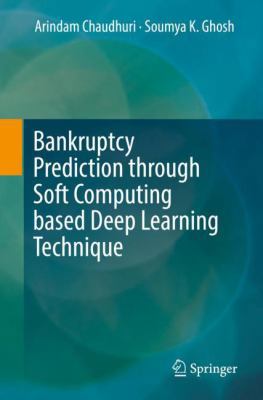 Bankruptcy Prediction Through Soft Computing Ba... 9811066825 Book Cover