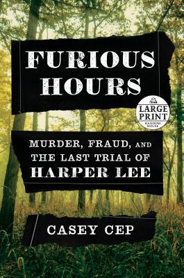Furious Hours: Murder, Fraud, and the Last Tria... [Large Print] 1984892231 Book Cover