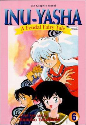 Inuyasha, Volume 6 1569314918 Book Cover