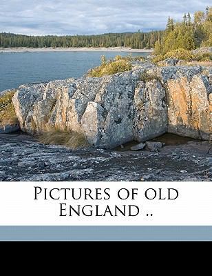 Pictures of Old England .. 1176923218 Book Cover