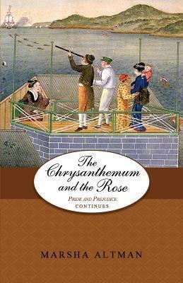 The Chrysanthemum and the Rose: Pride and Preju... 1494346400 Book Cover