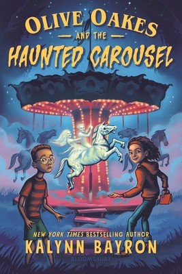 Olive Oakes and the Haunted Carousel 1547622261 Book Cover