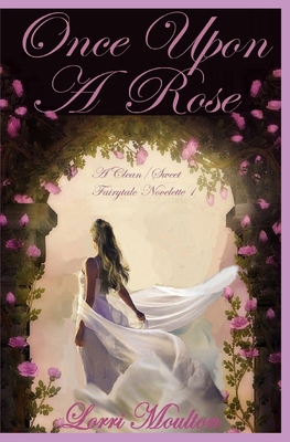 Once Upon A Rose 169929819X Book Cover
