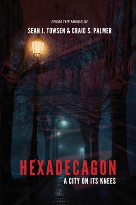 Hexadecagon: A City on its Knees 1997459000 Book Cover